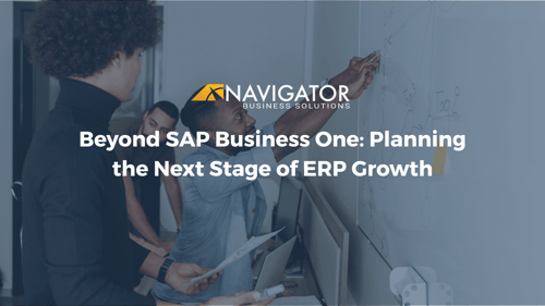 Beyond SAP Business One: Planning the Next Stage of ERP Growth