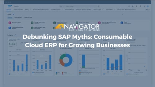 Debunking SAP Myths: Consumable Cloud ERP for Growing Businesses
