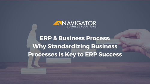 Standard vs. Custom ERP: Why Business Process Standardization Matters