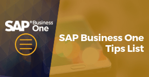 Helpful SAP Business One Tip List