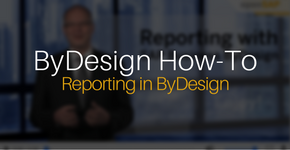 ByDesign How-To - Reporting in ByDesign