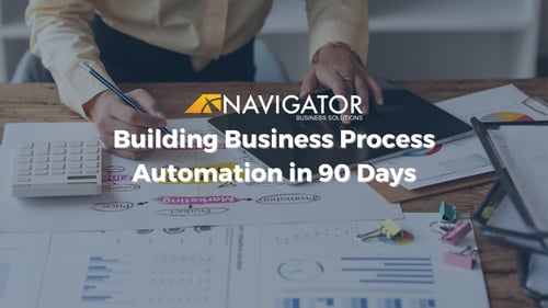 Building Business Process Automation in 90 Days